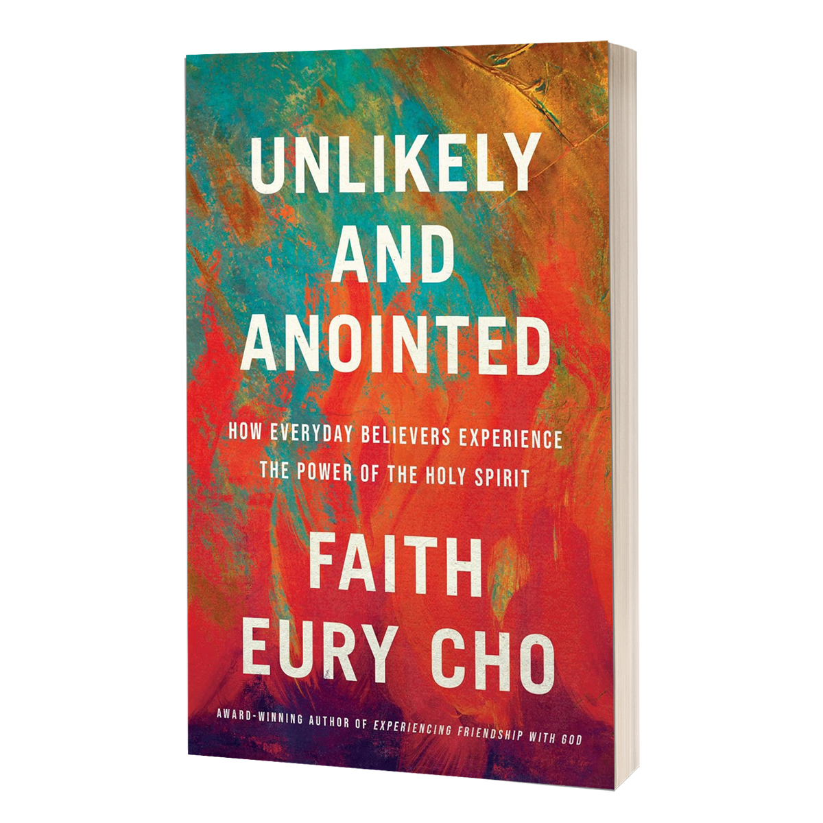 Unlikely and Anointed by Faith Eury Cho